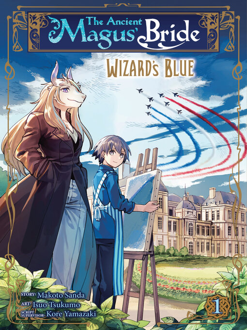 Cover image for The Ancient Magus' Bride: Wizard's Blue, Volume 1